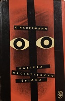 Kariéra nacistického špióna - Hauptmann Helmut
